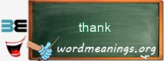 WordMeaning blackboard for thank